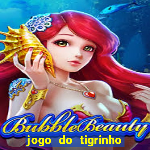 jogo do tigrinho de 2 reais